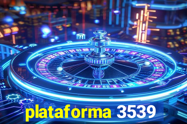 plataforma 3539